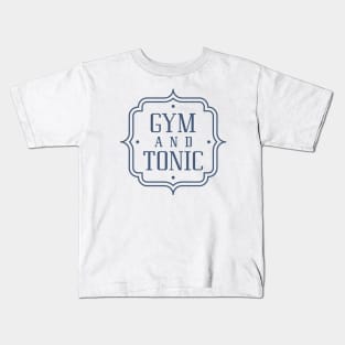 Gym And Tonic Kids T-Shirt